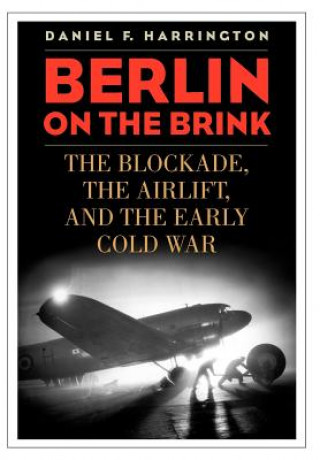 Kniha Berlin on the Brink Daniel F Harrington