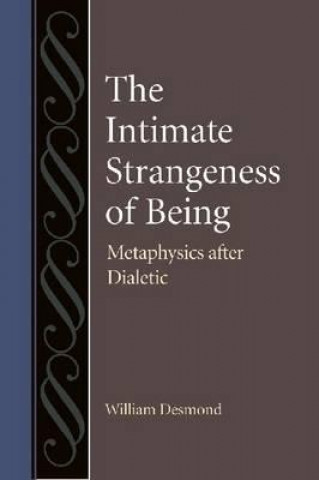 Book Intimate Strangeness of Being William Desmond