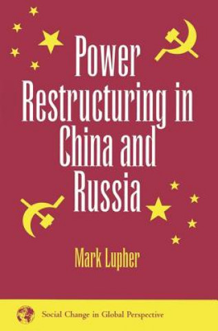 Carte Power Restructuring In China And Russia Mark Lupher