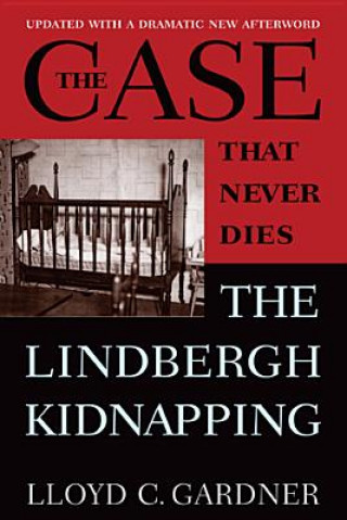 Livre Case That Never Dies Lloyd Gardner