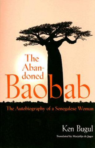 Książka Abandoned Baobab Ken Bugul