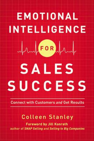 Könyv Emotional Intelligence for Sales Success Colleen Stanley
