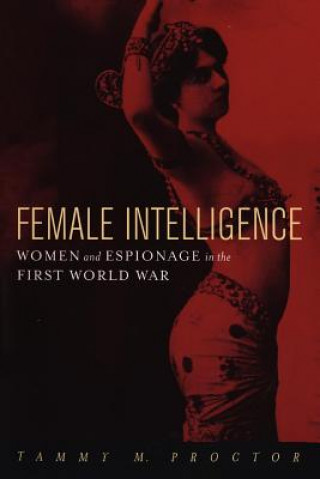 Book Female Intelligence Tammy M Proctor