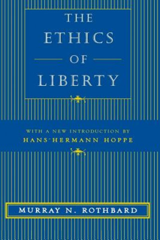 Könyv Ethics of Liberty Rothbard