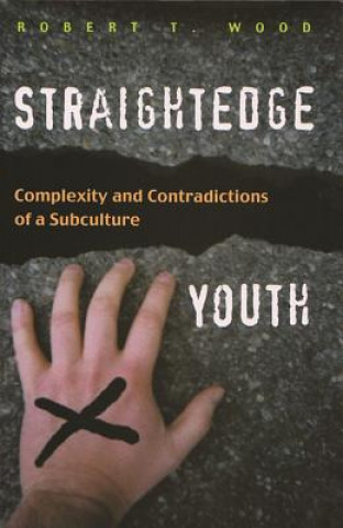 Kniha Straightedge Youth Robert T Wood