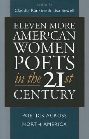 Buch Eleven More American Women Poets in the 21st Century Claudia Rankine