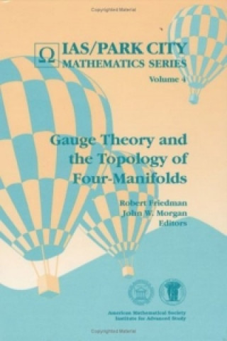 Libro Gauge Theory and the Topology of Four-manifolds Robert Friedman