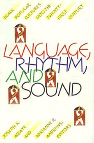 Carte Language, Rhythm, and Sound Joseph K Adjaye