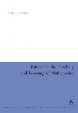 Könyv Pattern in the Teaching and Learning of Mathematics 