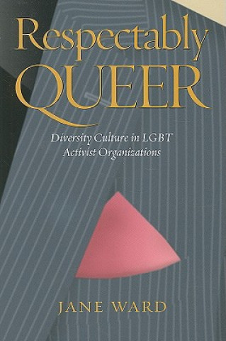 Könyv Respectably Queer Jane Ward