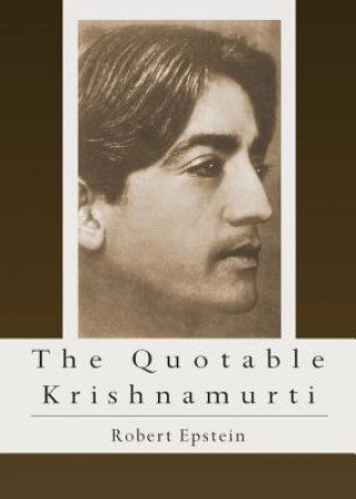 Carte Quotable Krishnamurti Robert Epstein