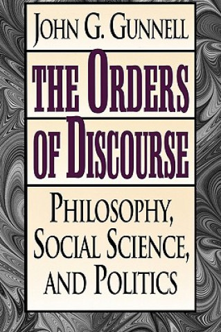 Kniha Orders of Discourse John G Gunnell