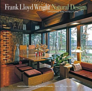 Book Frank Lloyd Wright: Natural Design, Organic Architecture Alan Weintraub