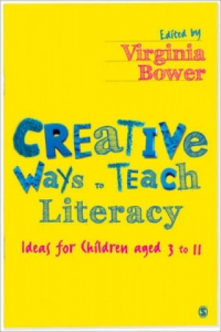 Carte Creative Ways to Teach Literacy V Bower