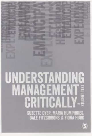 Kniha Understanding Management Critically Suzette Dyer