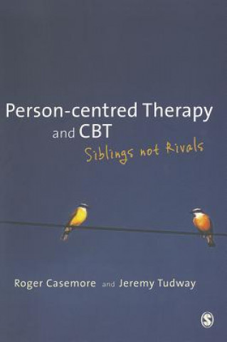 Livre Person-centred Therapy and CBT Roger Casemore