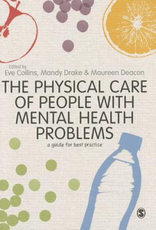 Książka Physical Care of People with Mental Health Problems Eve Collins