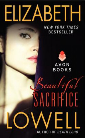Kniha Beautiful Sacrifice Elizabeth Lowell