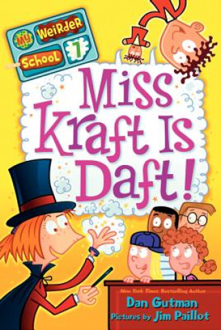 Könyv Miss Kraft is Daft! Dan Gutman