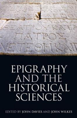 Kniha Epigraphy and the Historical Sciences John Davies