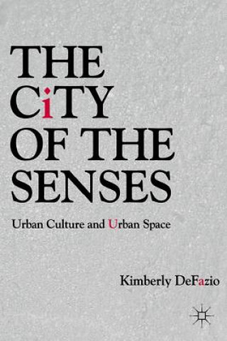 Knjiga City of the Senses Kimberly DeFazio