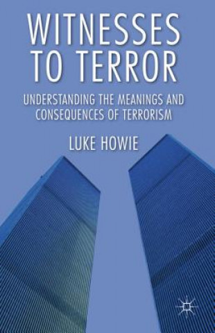 Книга Witnesses to Terror Luke Howie