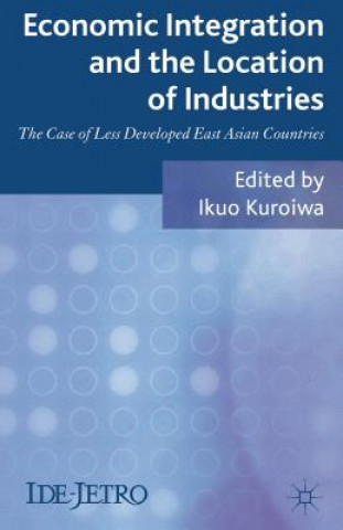 Carte Economic Integration and the Location of Industries Ikuo Kuroiwa