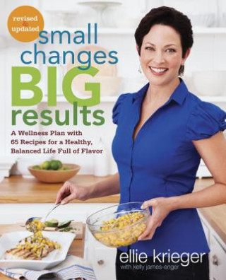 Buch Small Changes, Big Results, Revised and Updated Ellie Kreiger