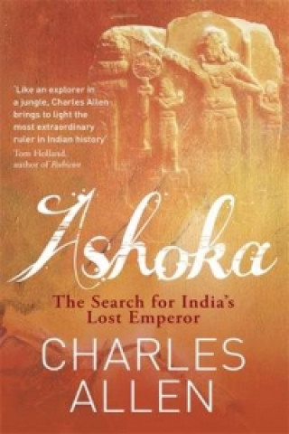 Kniha Ashoka Charles Allen
