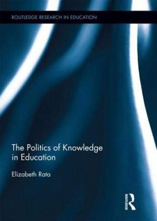 Książka Politics of Knowledge Elizabeth Rata