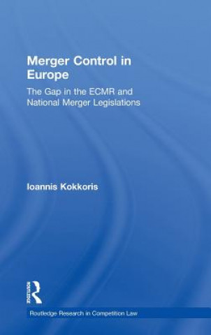 Kniha Merger Control in Europe Ioannis Kokkoris