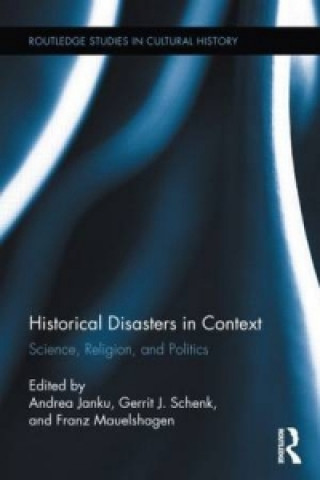 Könyv Historical Disasters in Context Andrea Janku