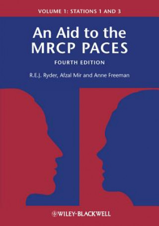 Carte Aid to the MRCP PACES Volume 1 - Stations 1 and 3 4e Robert E J Ryder