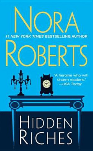 Kniha Hidden Riches Nora Roberts
