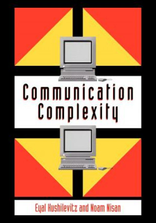 Kniha Communication Complexity Eyal Kushilevitz