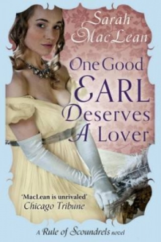 Kniha One Good Earl Deserves A Lover Sarah MacLean
