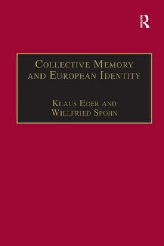 Könyv Collective Memory and European Identity Willfried Spohn