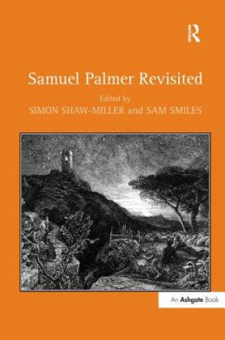 Книга Samuel Palmer Revisited Simon Shaw Miller