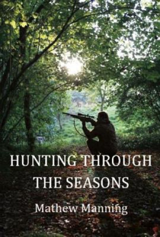 Książka Air Rifle Hunting Through the Seasons Matthew Manning