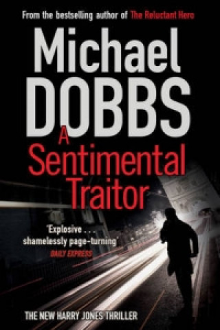Carte Sentimental Traitor Michael Dobbs