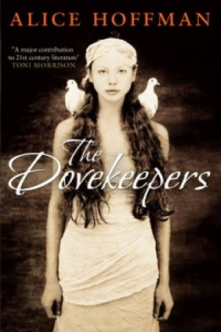 Knjiga Dovekeepers Alice Hoffman