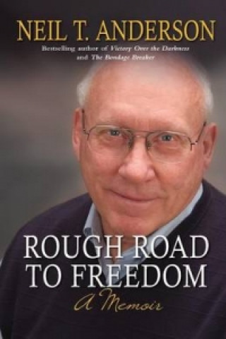 Carte Rough Road to Freedom Neil Anderson
