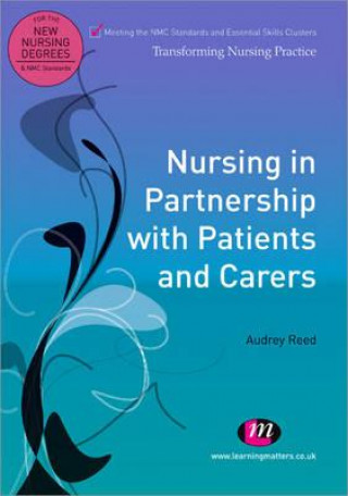 Kniha Nursing in Partnership with Patients and Carers Audrey Reed