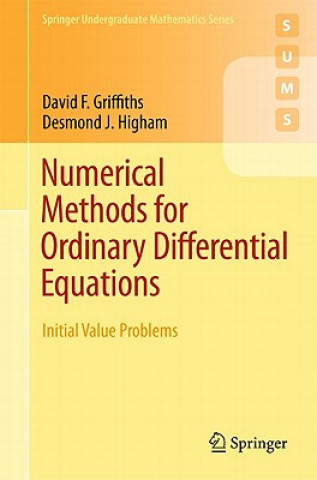 Kniha Numerical Methods for Ordinary Differential Equations David F Griffiths