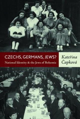 Книга Czechs, Germans, Jews? Katerina Capkova