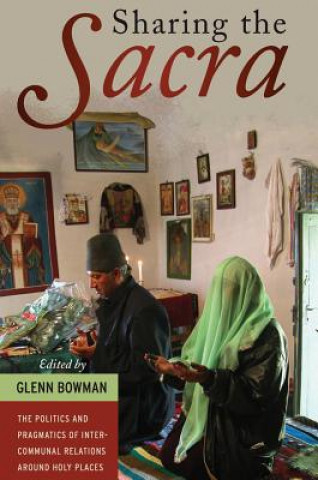 Книга Sharing the Sacra Glenn Bowman