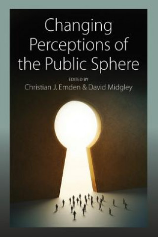 Книга Changing Perceptions of the Public Sphere Christian J Emden