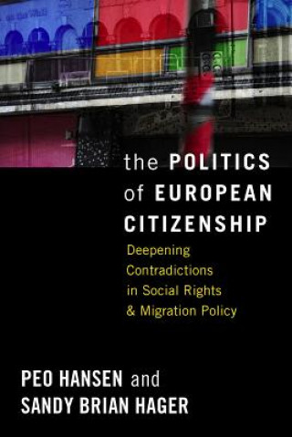 Kniha Politics of European Citizenship Peo Hansen