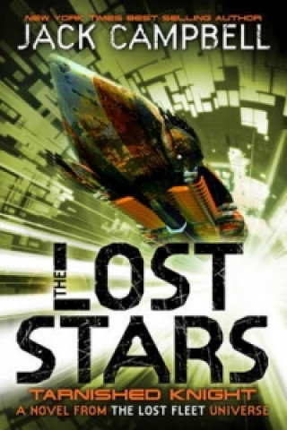 Könyv Lost Stars - Tarnished Knight (Book 1) Jack Campbell