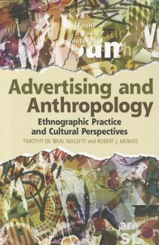 Kniha Advertising and Anthropology Timothy de Waal Malefyt